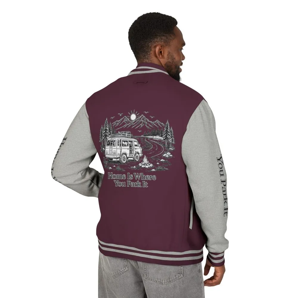 Unisex Heavyweight Letterman Jacket — "Home Is Where You Park It" Travel Varsity Coat