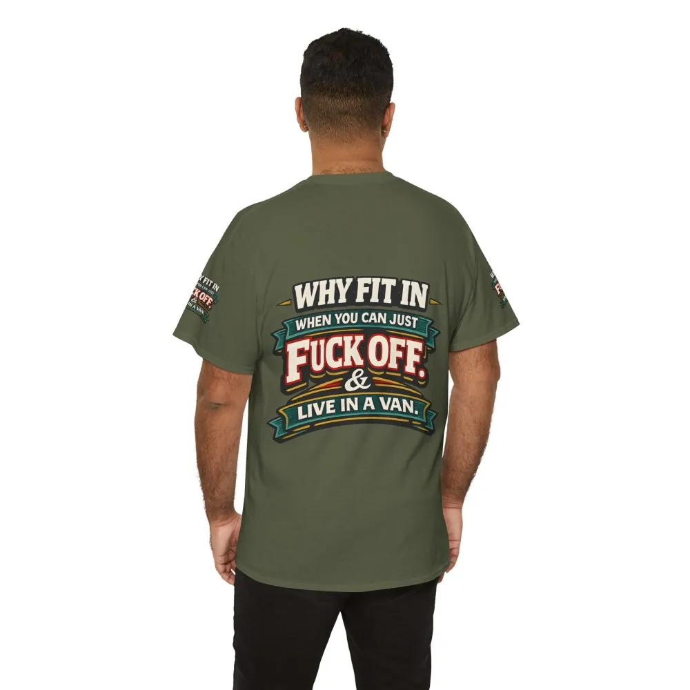 Unisex Heavy Cotton Tee — "Why Fit In" Design F**K-Line