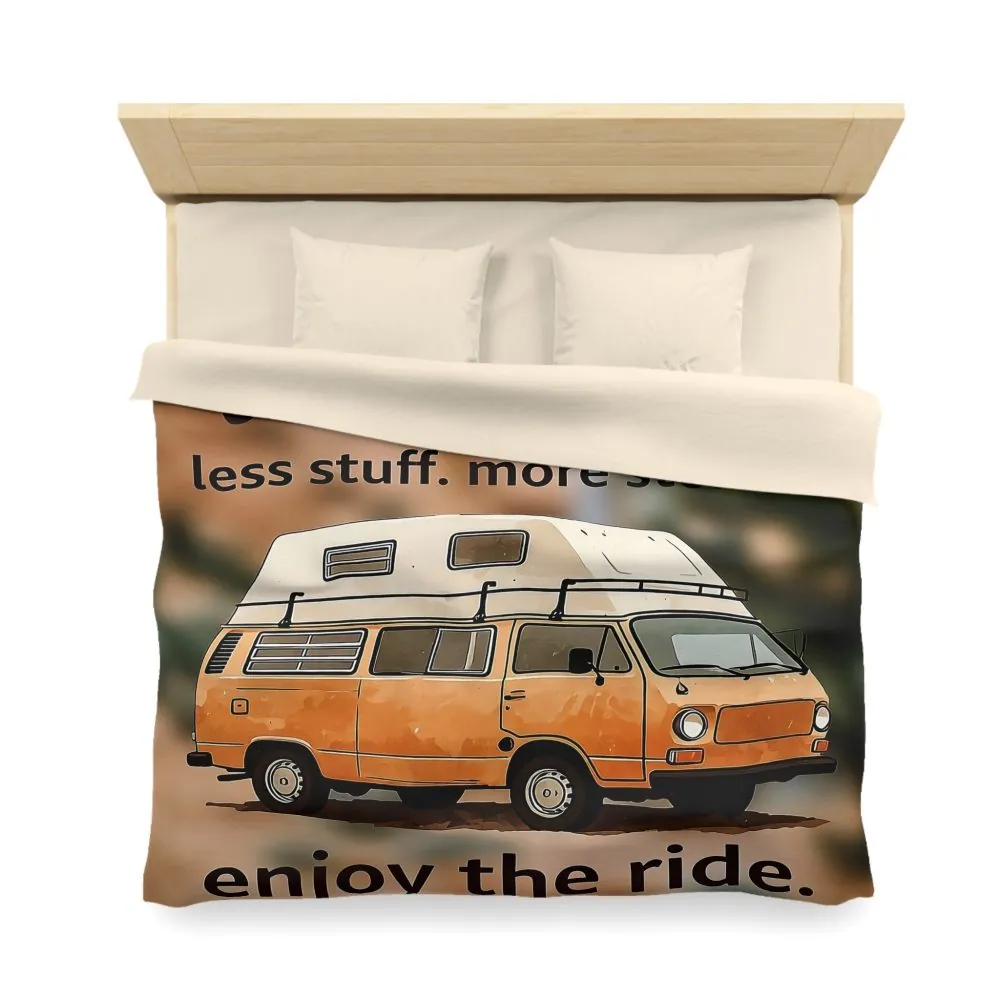Duvet Cover – “Vanlife - Less Stuff. More Stories. Enjoy the Ride.” Camper Van Bedding