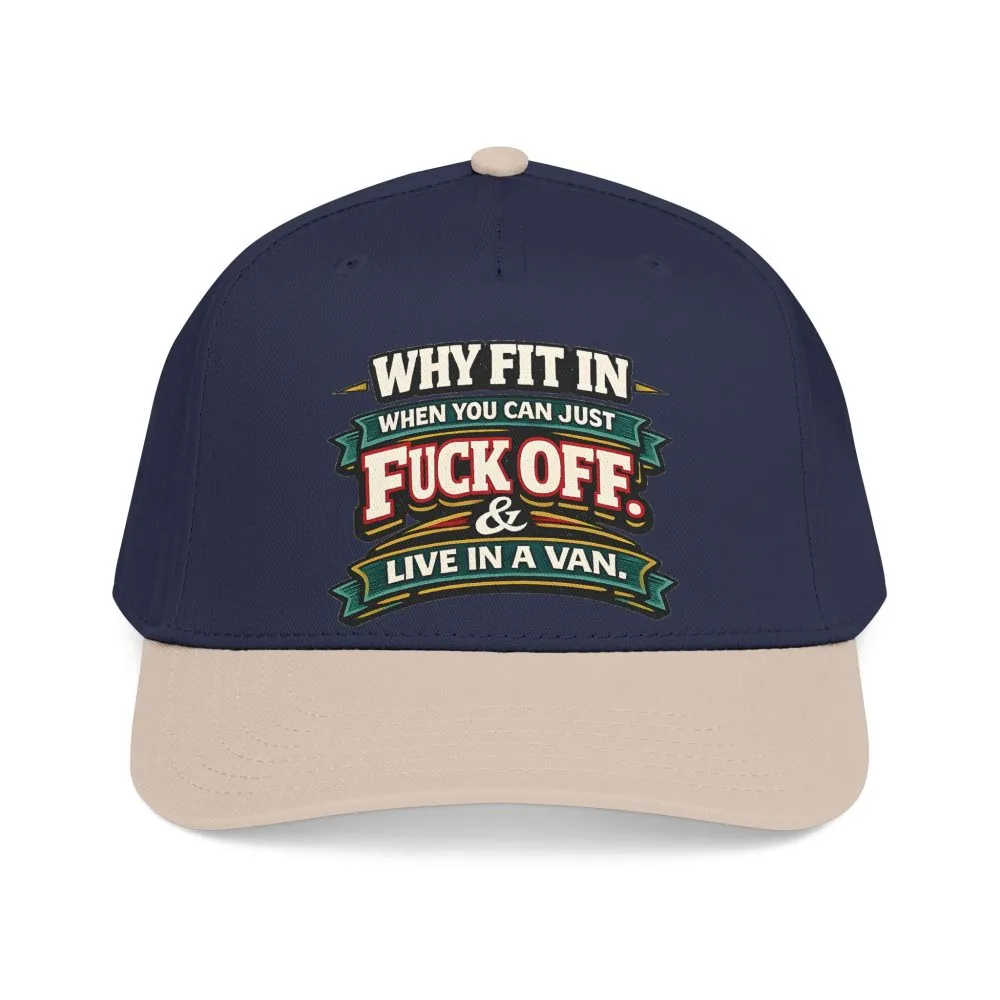 Baseball Cap - "Why Fit In" Design F**K-Line