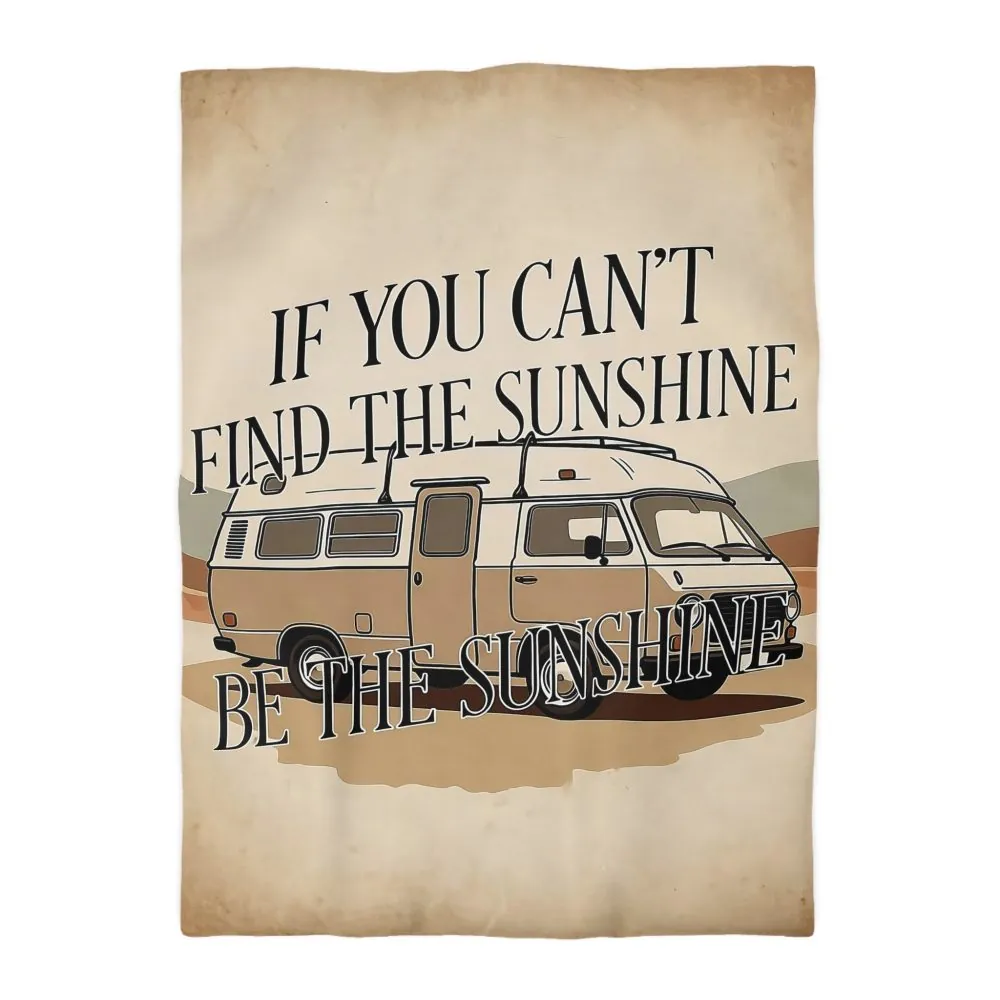 Duvet Cover - 'If You Can't Find the Sunshine, Be the Sunshine' Vintage Camper Bedding