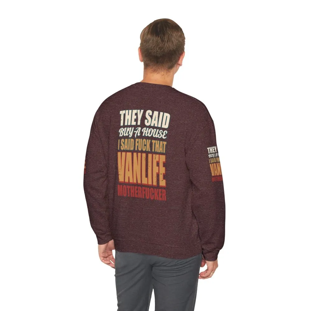 Unisex Heavy Blend™ Crewneck Sweatshirt — "They Said Buy A House" Design F**K-Line