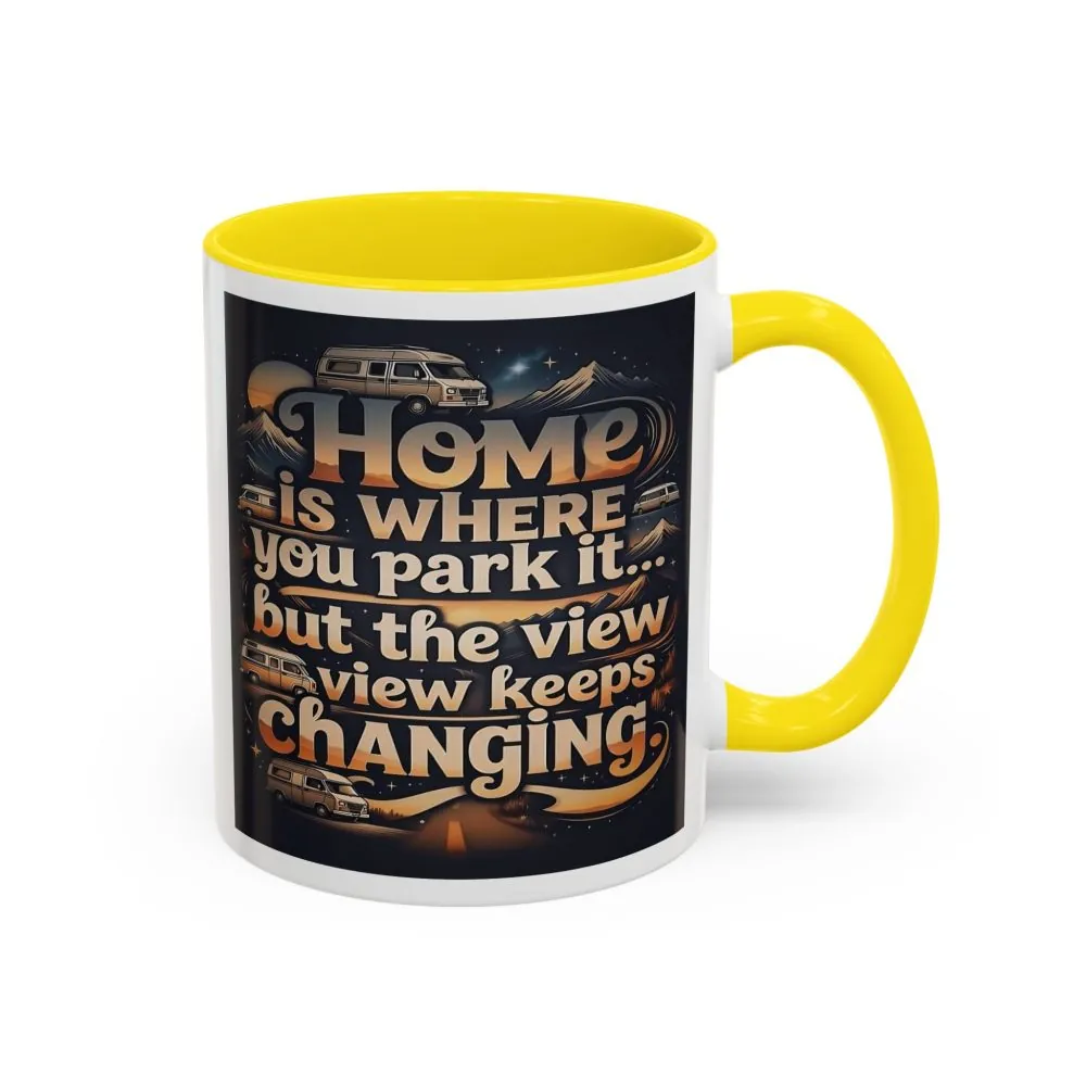 Coffee Mug — "Home Is Where You Park It -But The View keep Changing" Accent Campervan Travel Mug