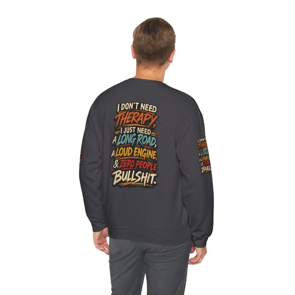 Unisex Heavy Blend™ Crewneck Sweatshirt — "I Dont Need Therapy" Design F**K-Line