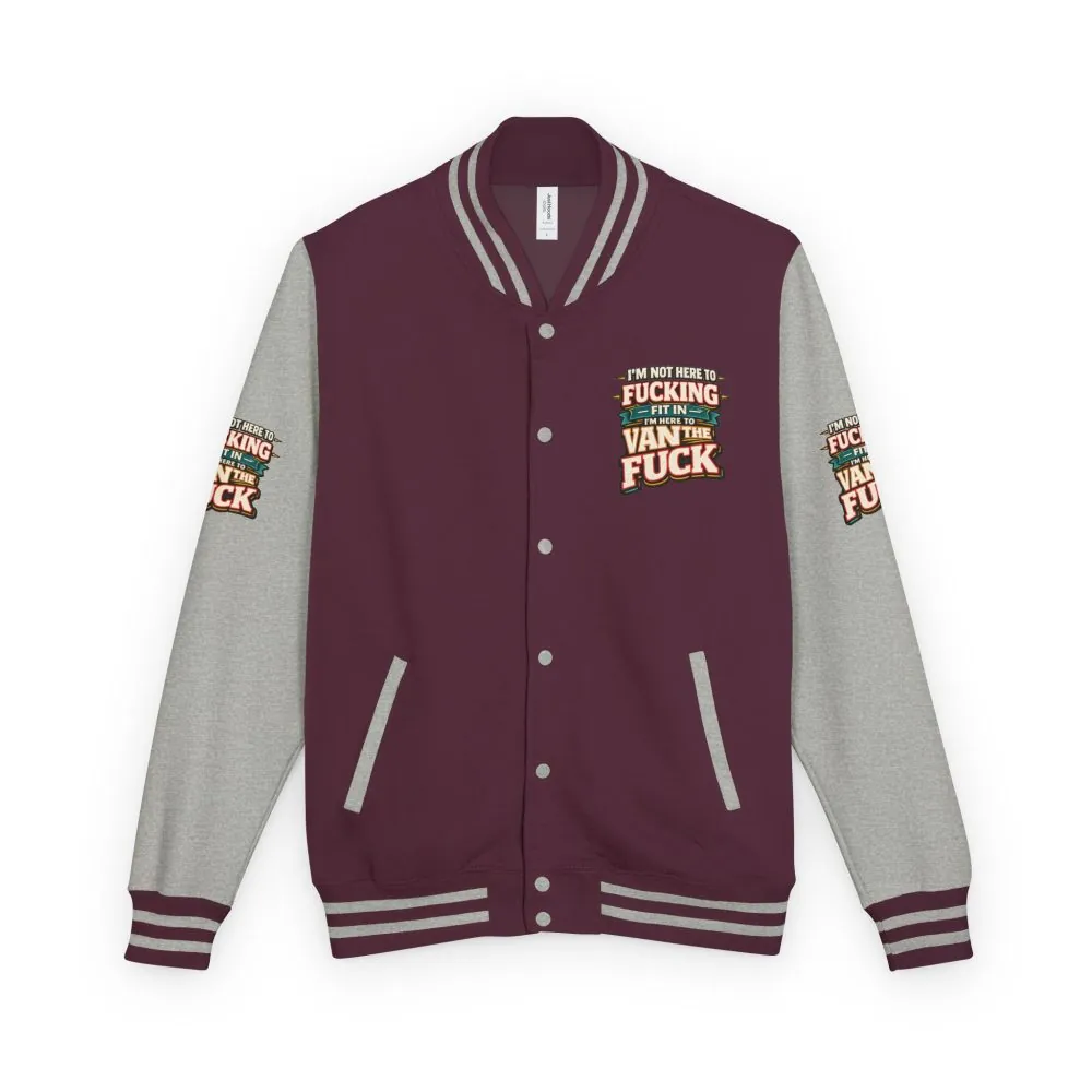Unisex Heavyweight Letterman Jacket — "I´m Not Here To Fucking Fit In" Design F**K-Line
