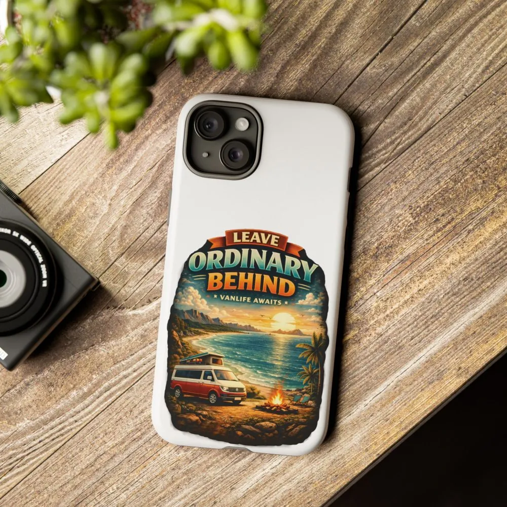 Phone Case — "Leave Ordinary Behind" (Design Scenic-Line)