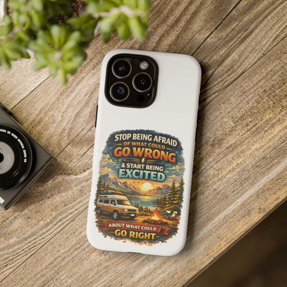 11581845525898168635_2048.jpeg Phone Case — "Stop Being Afraid" (Design Scenic-Line)