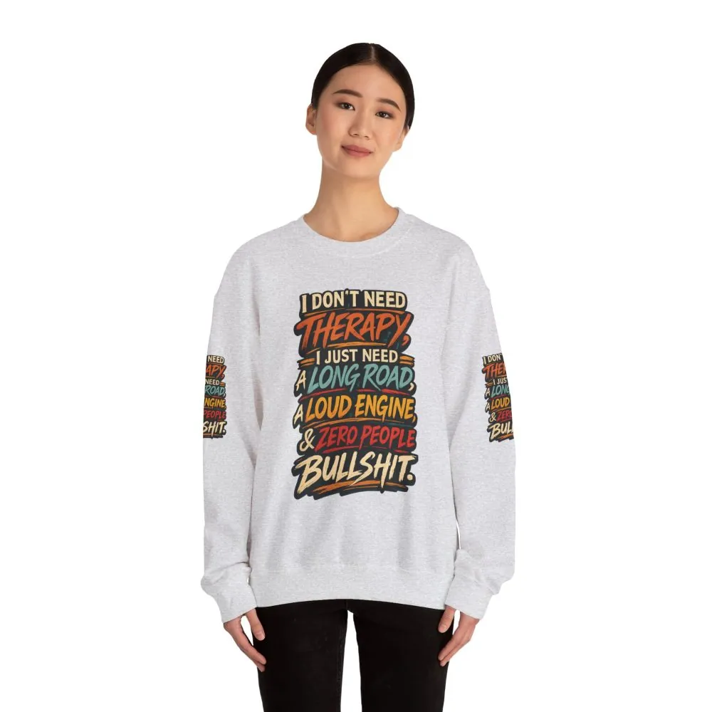Unisex Heavy Blend™ Crewneck Sweatshirt — "I Dont Need Therapy" Design F**K-Line