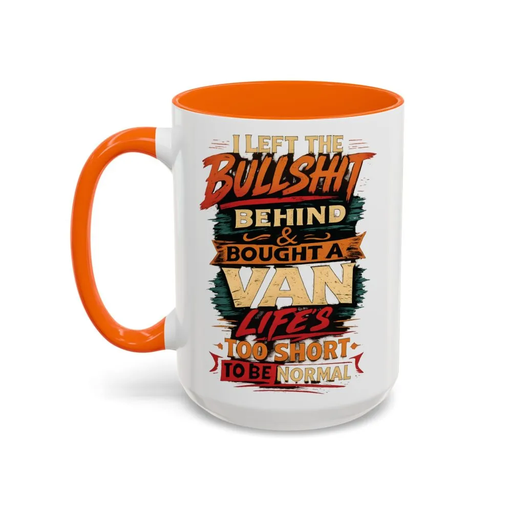 11604204580182839530_2048.jpeg Accent Coffee Mug (11, 15oz) — "I Left The Bullshit" Design F**K-Line