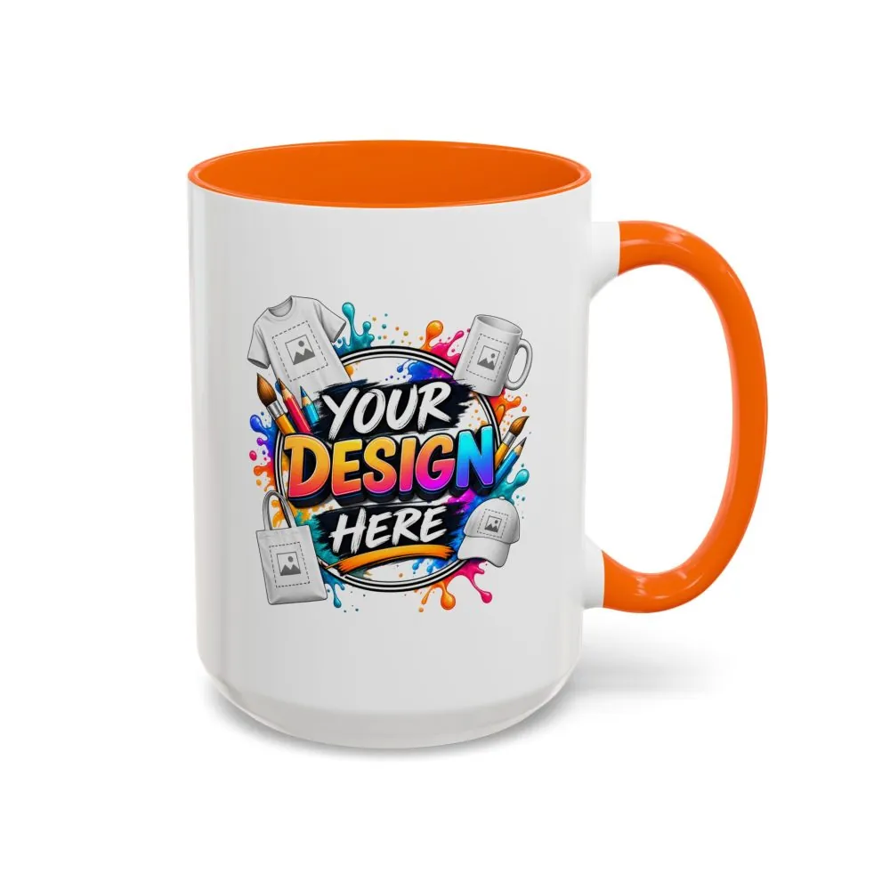 11627240933021544454_2048.jpeg Accent Coffee Mug — Colorful 'Your Design Here' Artist Print (11/15 oz)
