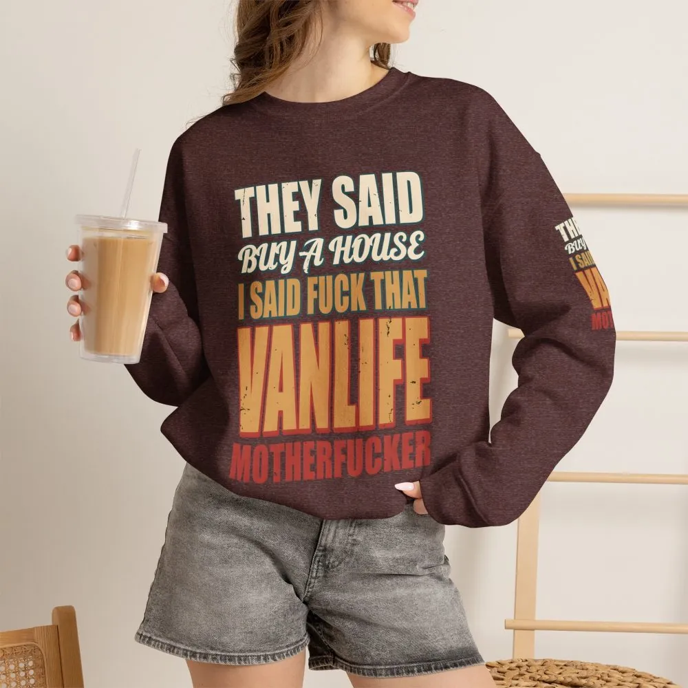 Unisex Heavy Blend™ Crewneck Sweatshirt — "They Said Buy A House" Design F**K-Line