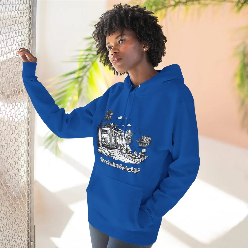 Three-Panel Fleece Hoodie - "Home Is Where You Park It" Design Minimal-Line