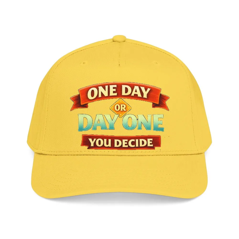 Baseball Cap - "One Day Or Day One" Design Scenic-Line