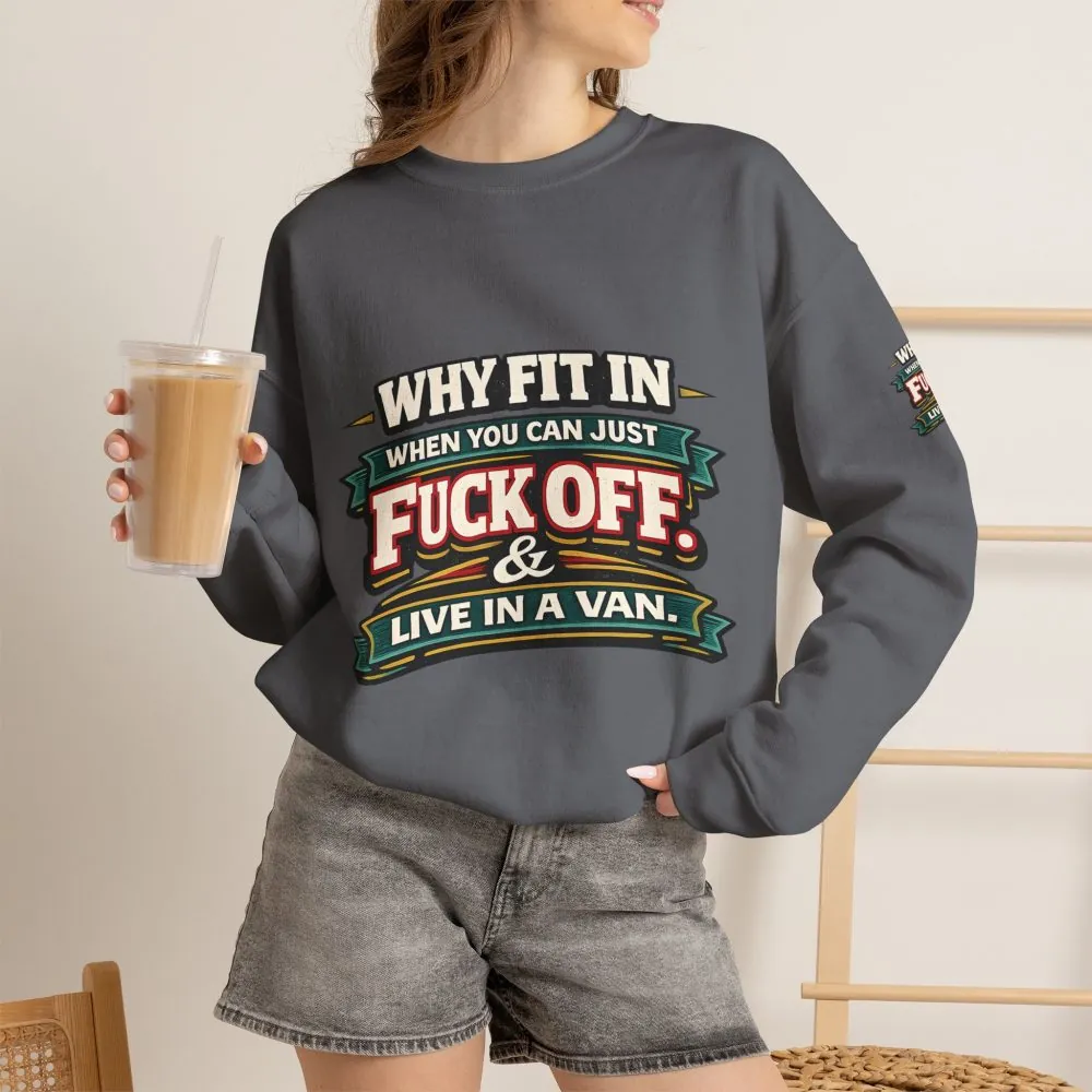 Unisex Heavy Blend™ Crewneck Sweatshirt — "Why Fit In" Design F**K-Line