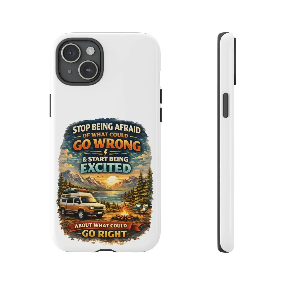 11712511866015920981_2048.jpeg Phone Case — "Stop Being Afraid" (Design Scenic-Line)