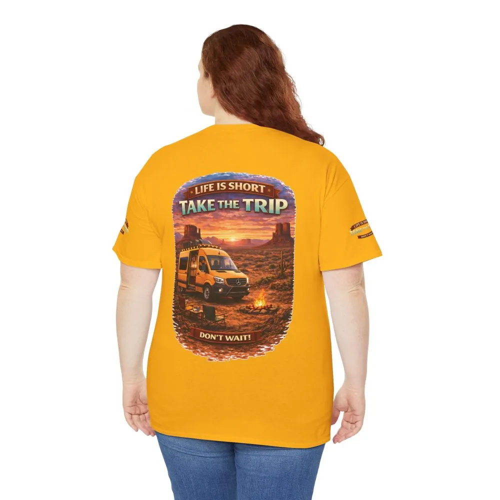 Unisex Heavy Cotton Tee — "Life Is To Short-Take The Trip" Design Scenic-Line