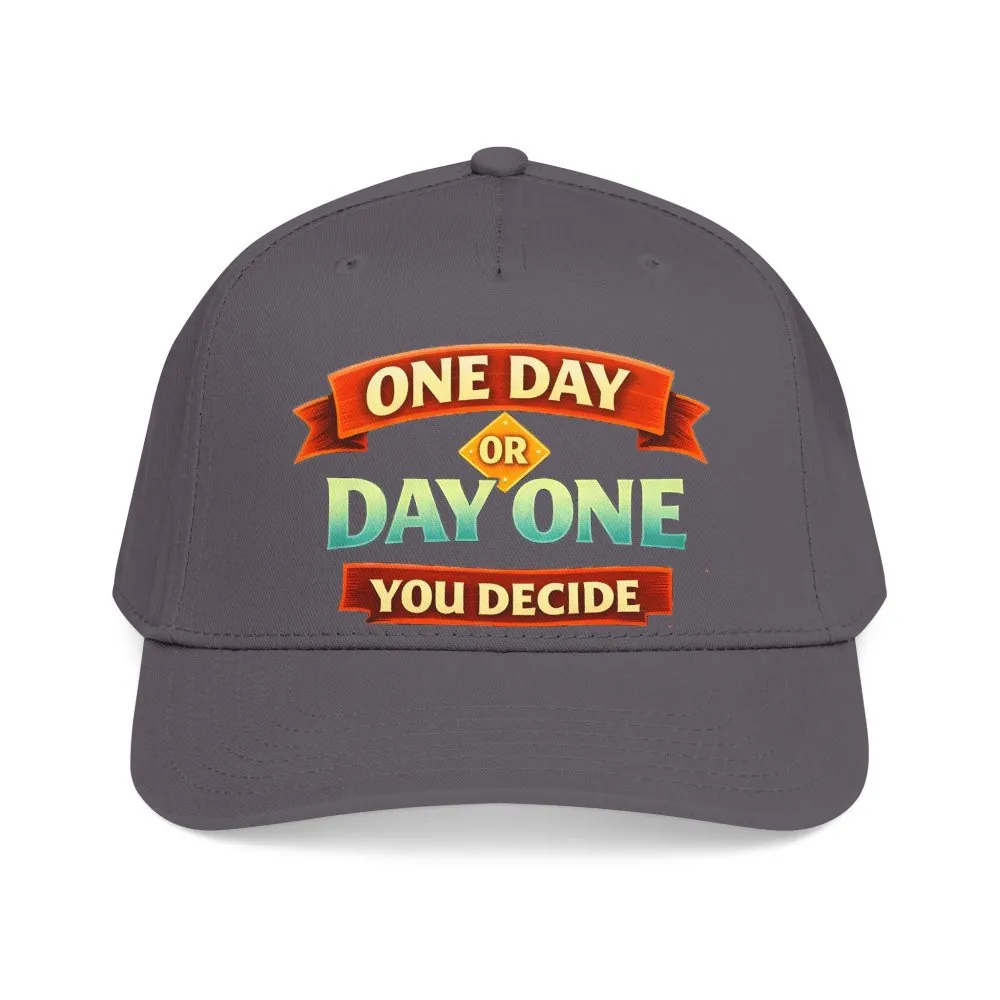 Baseball Cap - "One Day Or Day One" Design Scenic-Line