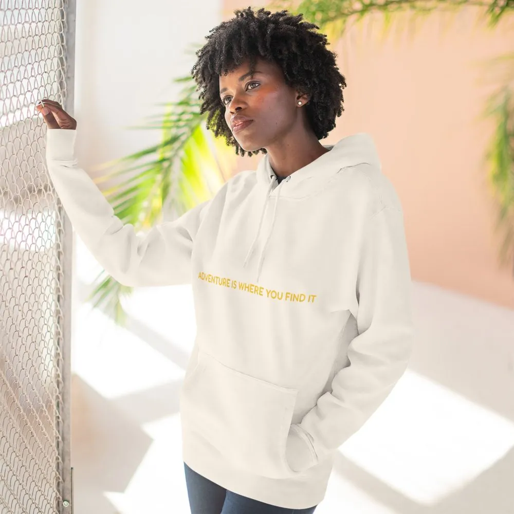 Three-Panel Fleece Hoodie - "Adventure Is Where You Find It" Design Sitcom-Line
