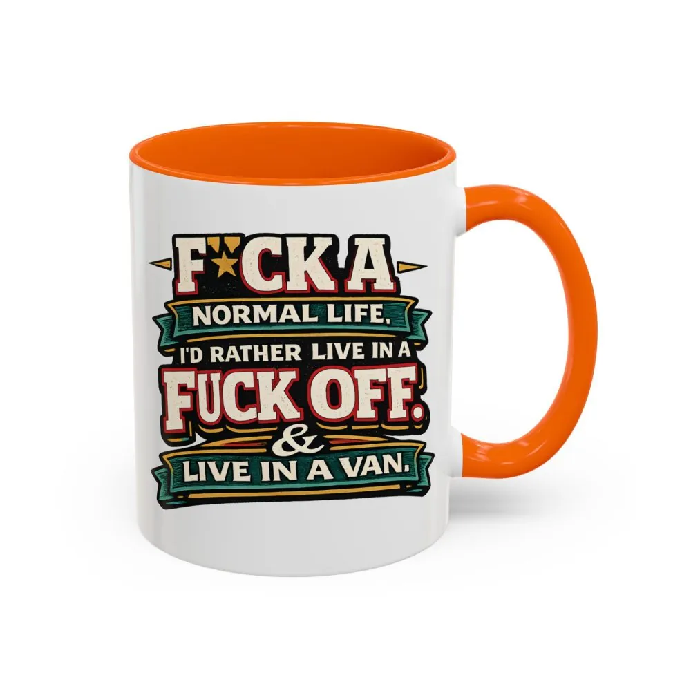 11845090487055218482_2048.jpeg Accent Coffee Mug (11, 15oz) — "Fuck A Normal Life" Design F**K-Line
