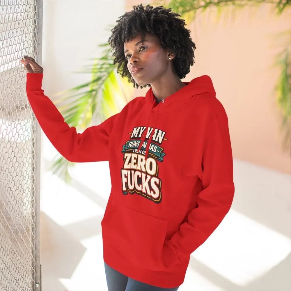 Three-Panel Fleece Hoodie - "My Van Runs On Gas" Design F**K-Line