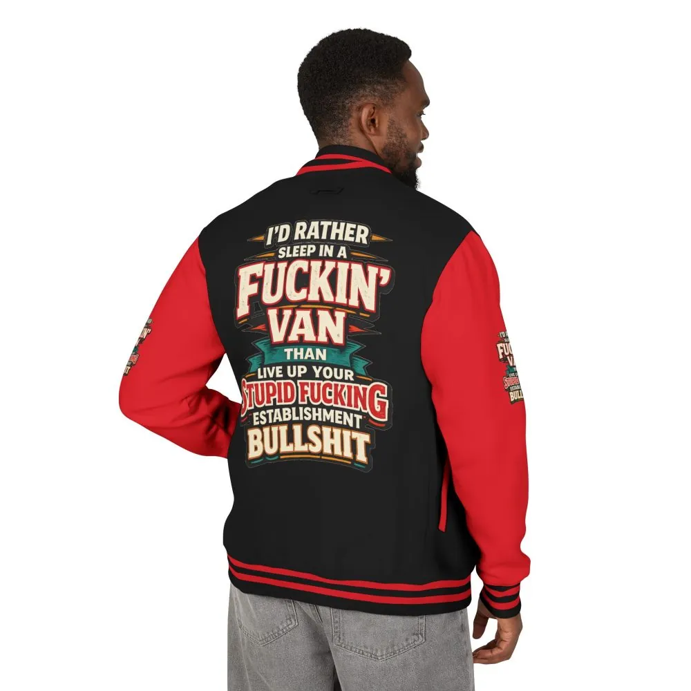 Unisex Heavyweight Letterman Jacket — "I´d Rather Sleep in A Fucking Van" Design F**K-Line