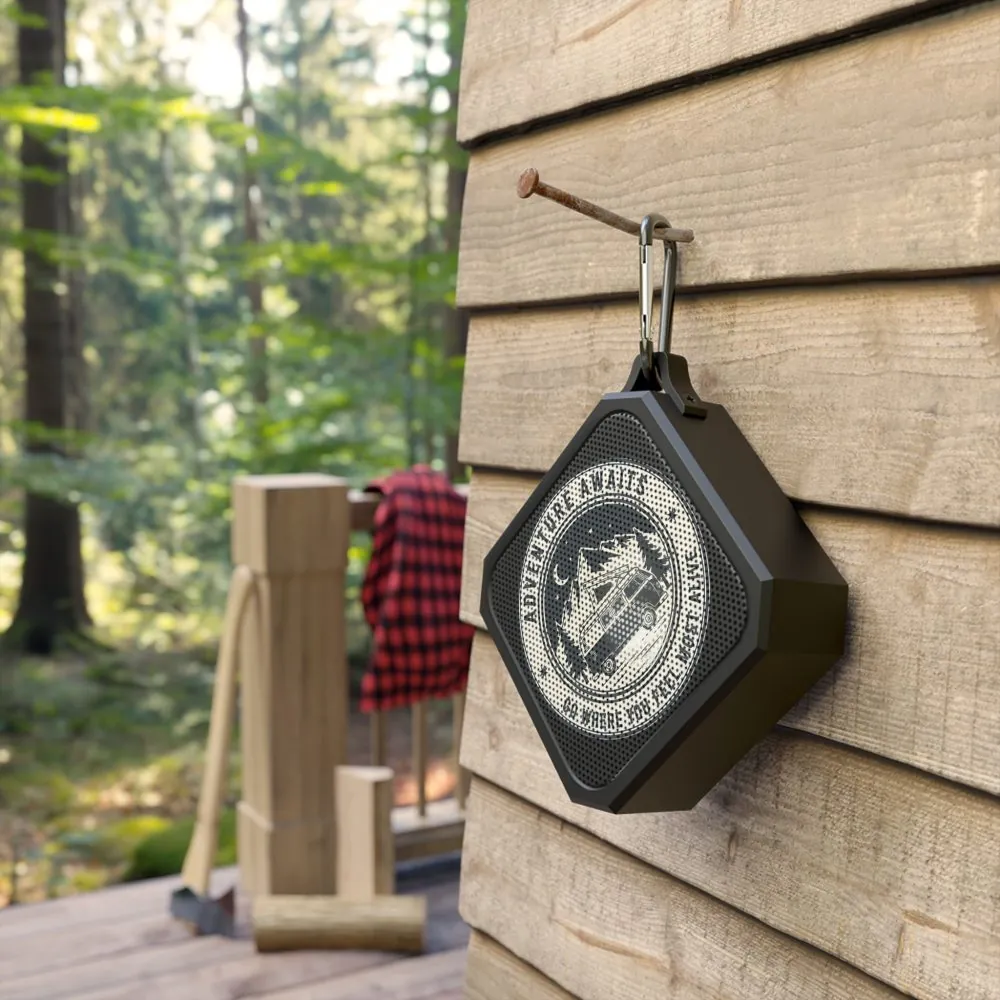Bluetooth Speaker — “Adventure Awaits-Go Where You Feel Most Alive” Outdoor Portable Speaker