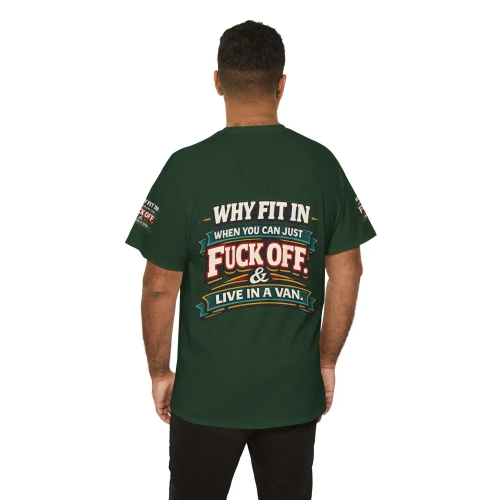 Unisex Heavy Cotton Tee — "Why Fit In" Design F**K-Line