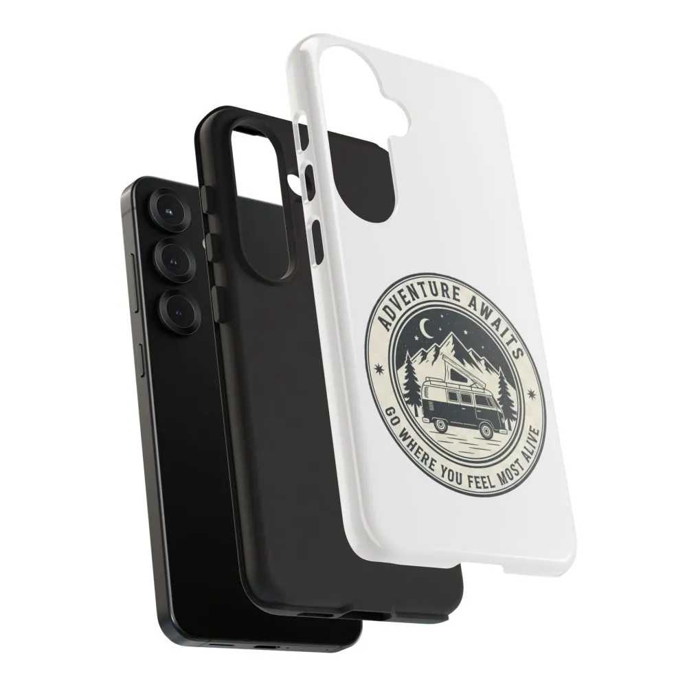 Phone Case — "Adventure Awaits-Go Where You Feel Most Alive" Camper Van Design
