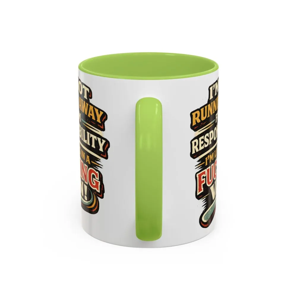 11961292176809720404_2048.jpeg Accent Coffee Mug (11, 15oz) — "I`m Not running Away" Design F**K-Line