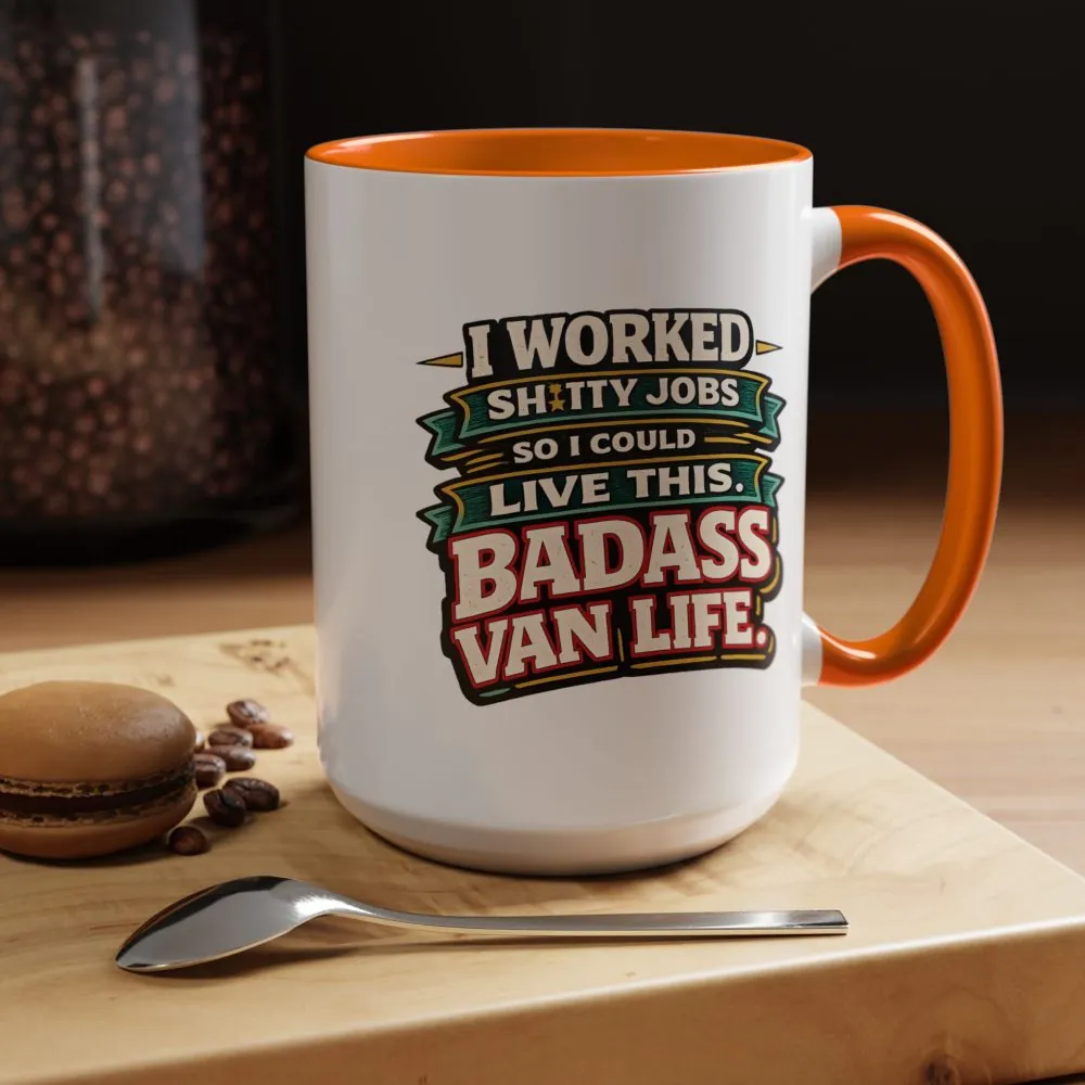 Accent Coffee Mug (11, 15oz) — "I Worked Shitty Jobs" Design F**K-Line