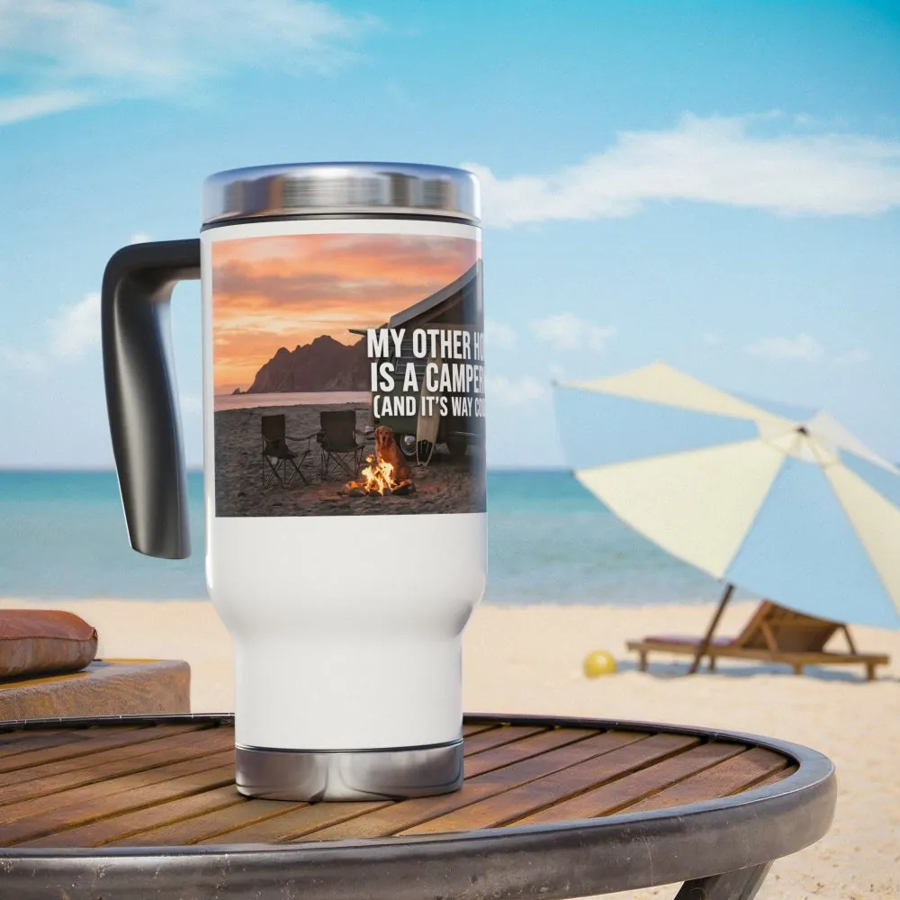 Stainless Steel Travel Mug with Handle, 14oz — "My Other House Is a Campervan (And It’s Way Cooler)"