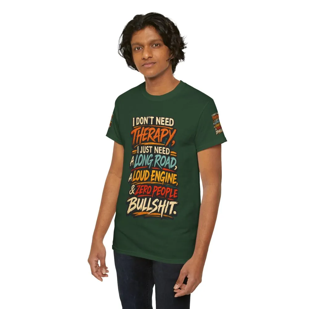 Unisex Heavy Cotton Tee — "I Dont Need Therapy" Design F**K-Line