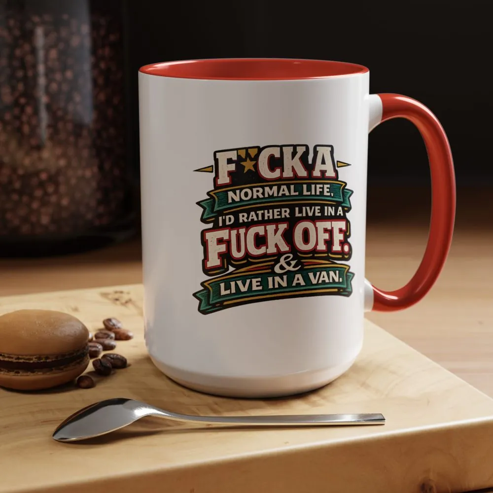 12096719394525279510_2048.jpeg Accent Coffee Mug (11, 15oz) — "Fuck A Normal Life" Design F**K-Line