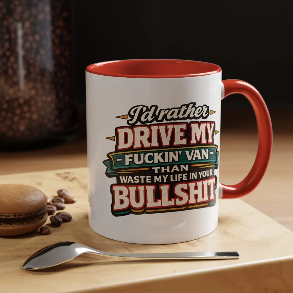 12104797082762838272_2048.jpeg Accent Coffee Mug (11, 15oz) — "I´d Rather Drive My Fucking Van" Design F**K-Line
