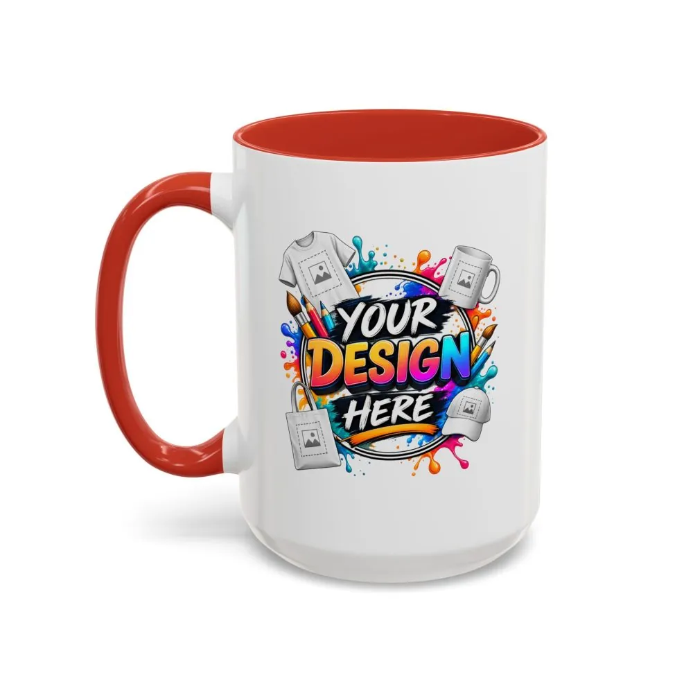 12126538565617777566_2048.jpeg Accent Coffee Mug — Colorful 'Your Design Here' Artist Print (11/15 oz)