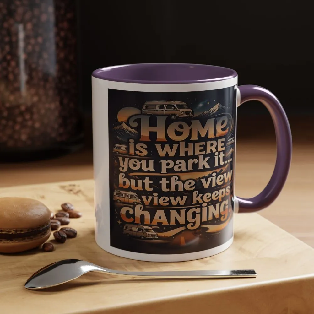 Coffee Mug — "Home Is Where You Park It -But The View keep Changing" Accent Campervan Travel Mug