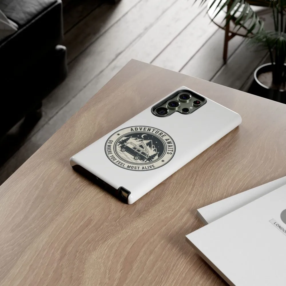 Phone Case — "Adventure Awaits-Go Where You Feel Most Alive" Camper Van Design