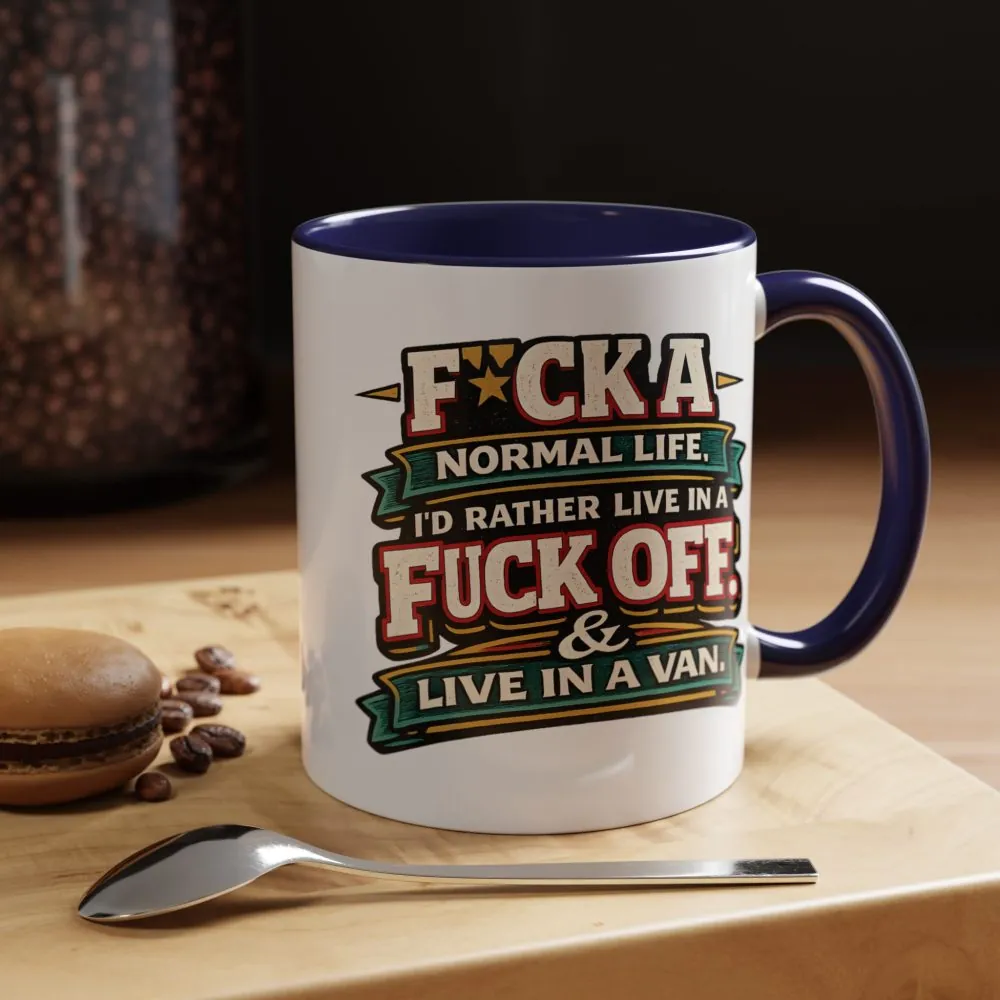 12188158197214603031_2048.jpeg Accent Coffee Mug (11, 15oz) — "Fuck A Normal Life" Design F**K-Line