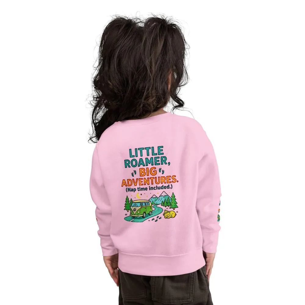 Toddler Sweatshirt(Rabbit Skins) — "Little Roamer, Big Adventures-Nap Time Included" Camper Pullover