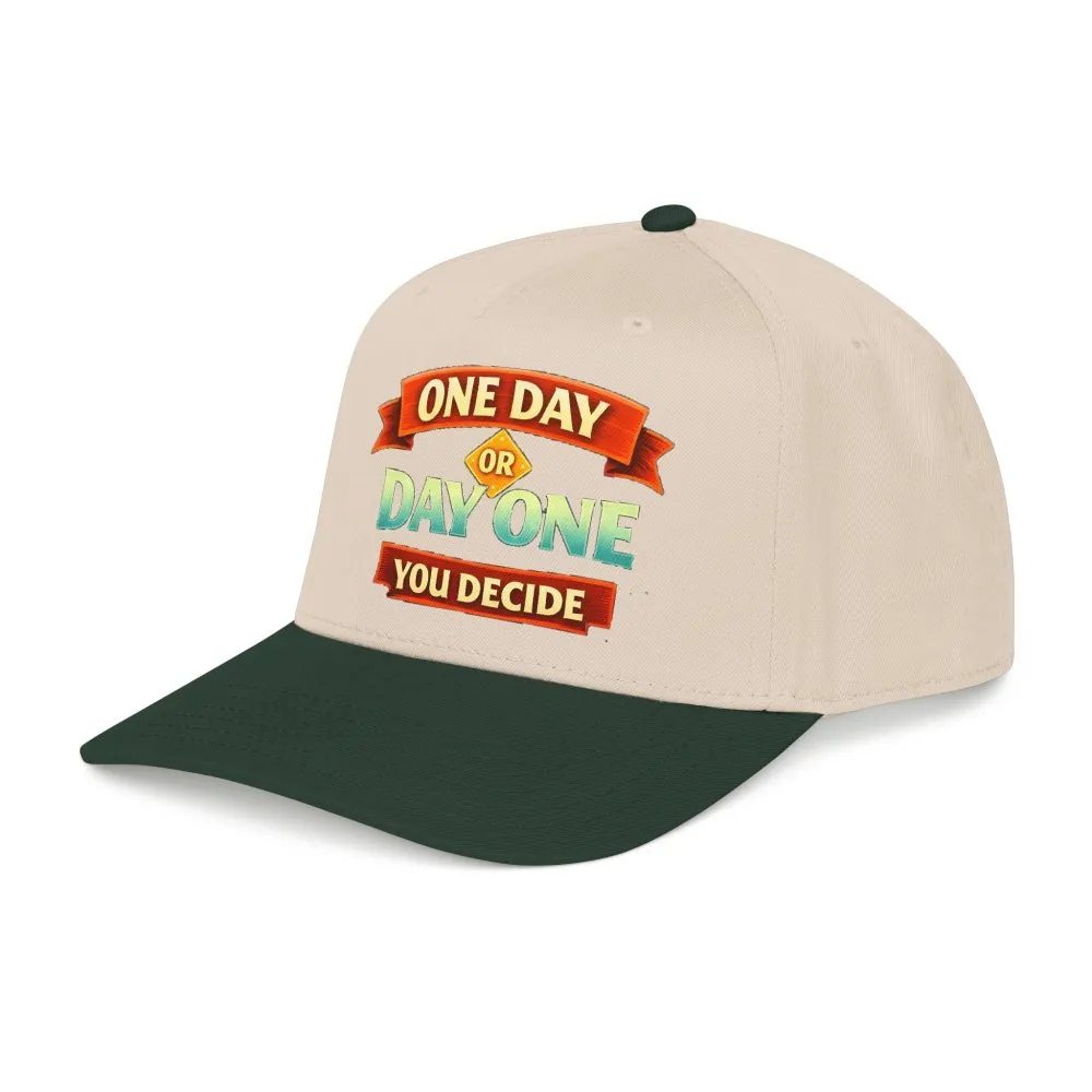 Baseball Cap - "One Day Or Day One" Design Scenic-Line