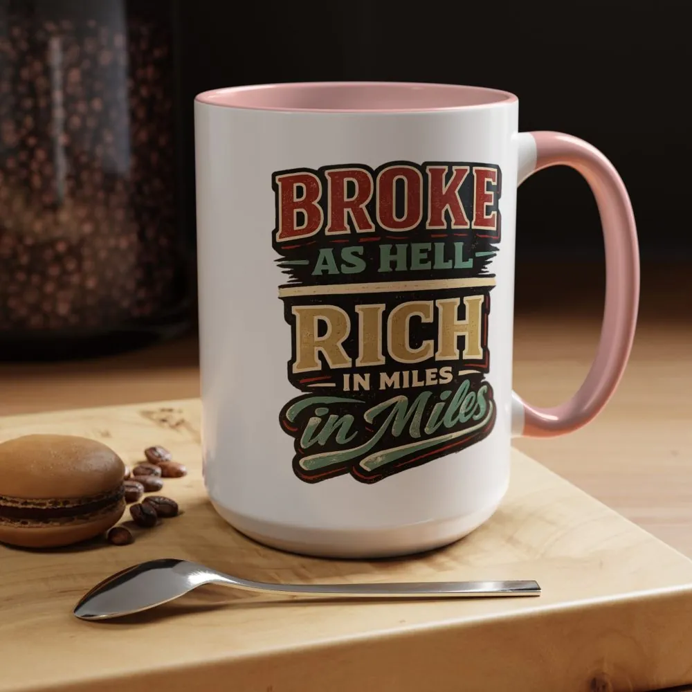 Accent Coffee Mug (11, 15oz) — "Broke As Hell" Design F**K-Line