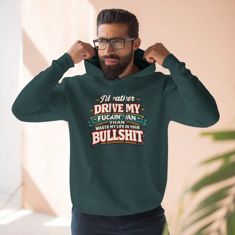 12294556791750708728_2048.jpeg Three-Panel Fleece Hoodie - "I´d Rather Drive My Fucking Van" Design F**K-Line