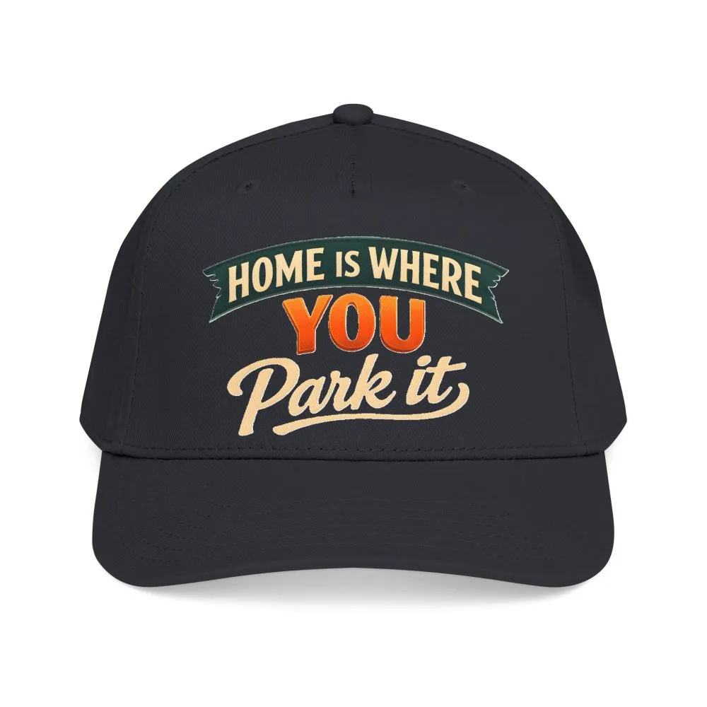 Baseball Cap - "Home Is where You Park It" Design Scenic-Line