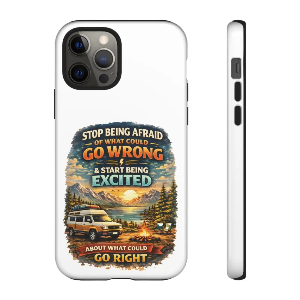 12305391613271702485_2048.jpeg Phone Case — "Stop Being Afraid" (Design Scenic-Line)