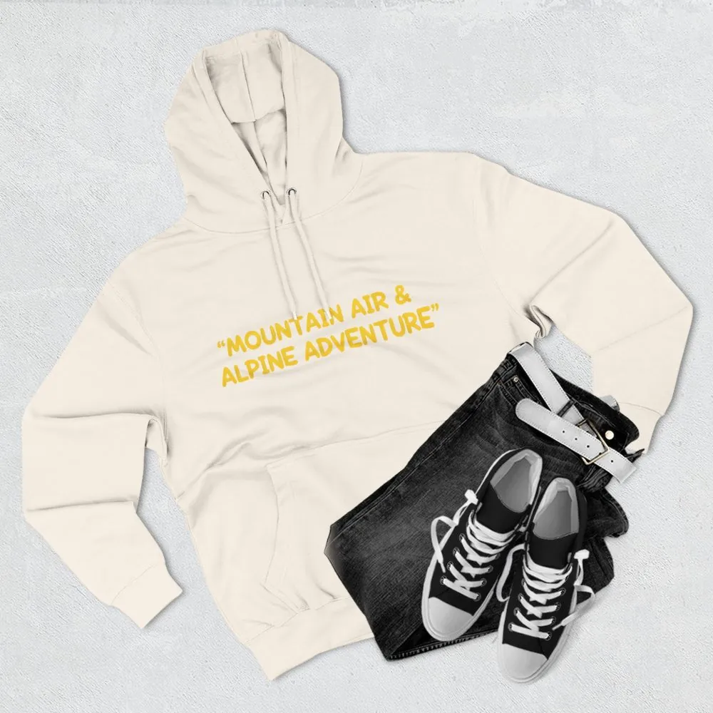 Three-Panel Fleece Hoodie - "Mountain Air And Alpine Adventure"" Design Sitcom-Line