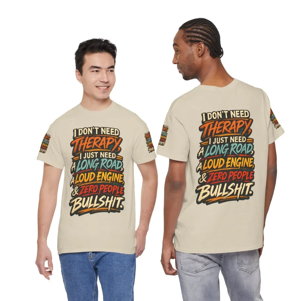 Unisex Heavy Cotton Tee — "I Dont Need Therapy" Design F**K-Line