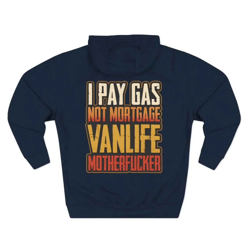 12378731879449079731_2048.jpeg Three-Panel Fleece Hoodie - "I Pay Gas Not Mortgage" Design F**K-Line