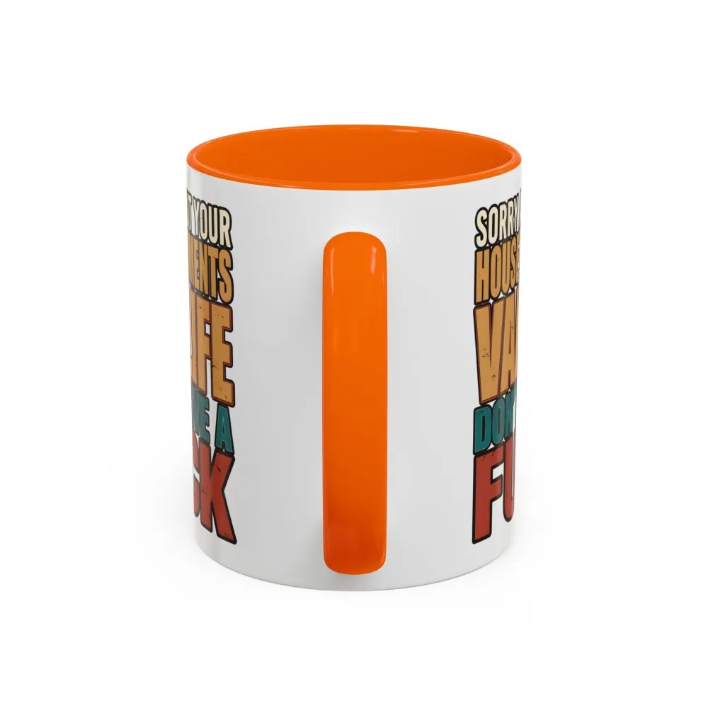 12381758942314538254_2048.jpeg Accent Coffee Mug (11, 15oz) — "Sorry About Your House Payments" Design F**K-Line