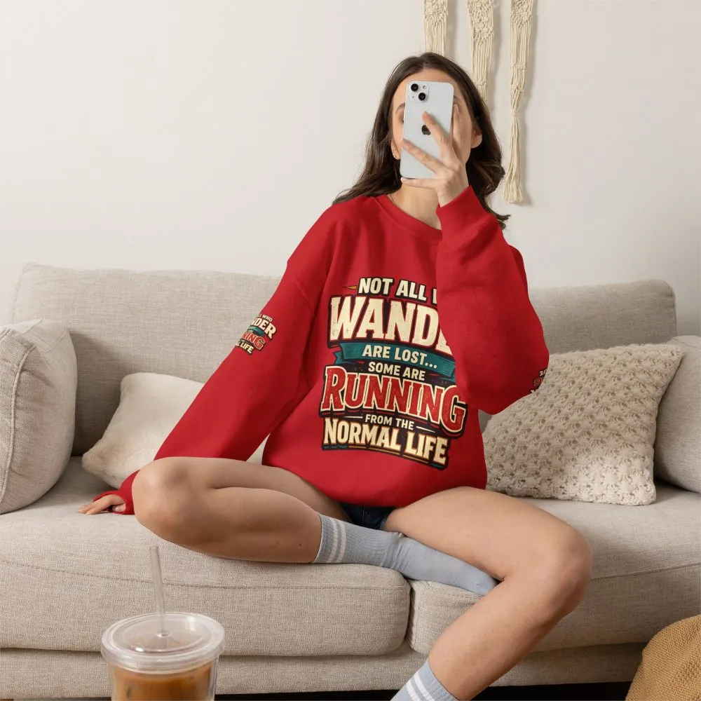 Unisex Heavy Blend™ Crewneck Sweatshirt — "Not All Who Wander Are Lost" Design F**K-Line