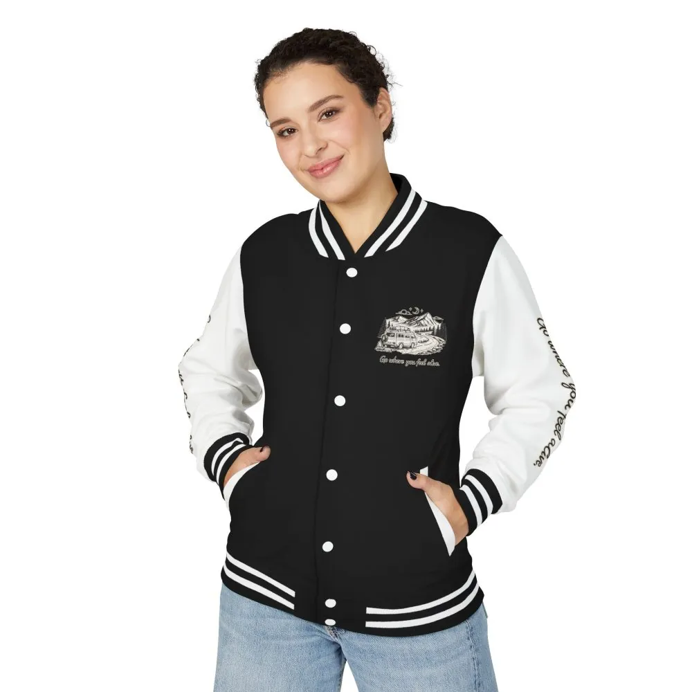 Unisex Heavyweight Letterman Jacket — "Go Where You Feel Alive" Travel Varsity Coat